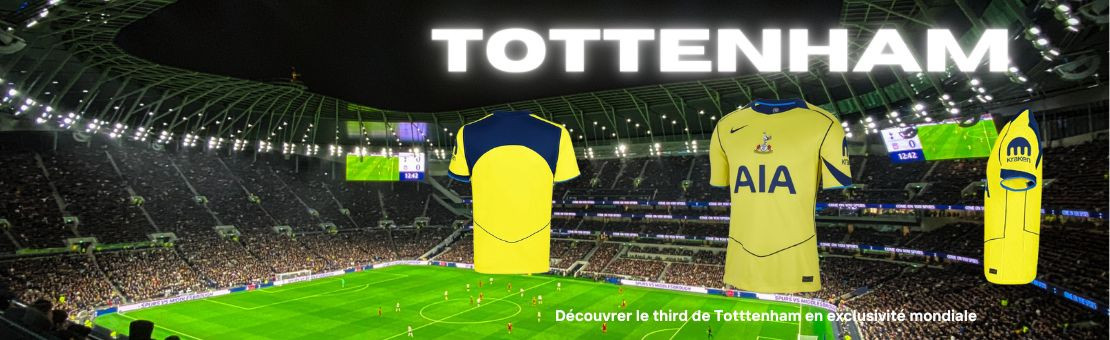 Nouveauté maillots Tottenham